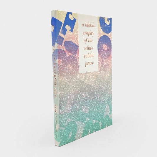 A Bibliography of the White Rabbit Press