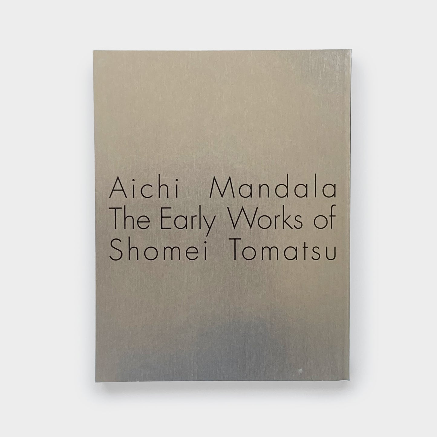 Aichi Mandala: The Early Works of Shomei Tomatsu