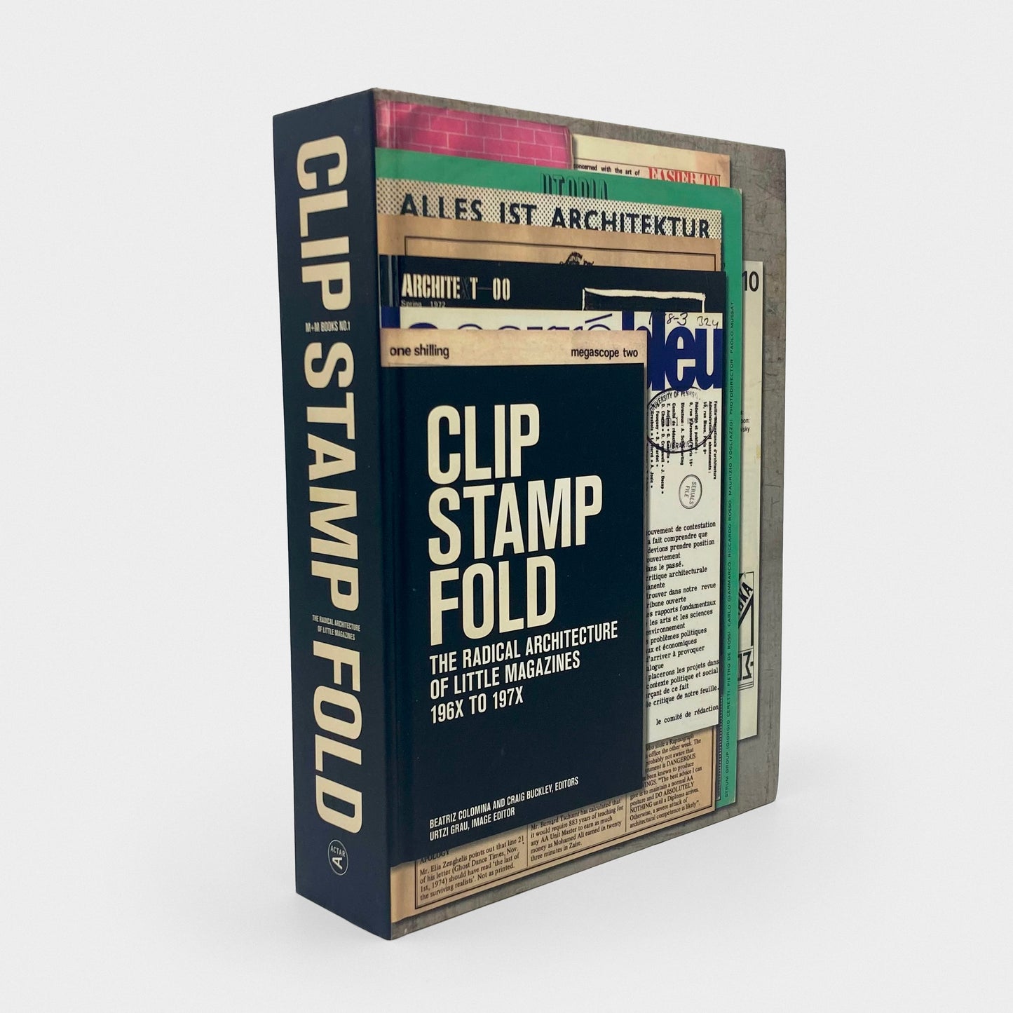 Clip Stamp Fold: The Radical Architecture of Little Magazine 196x to 197x