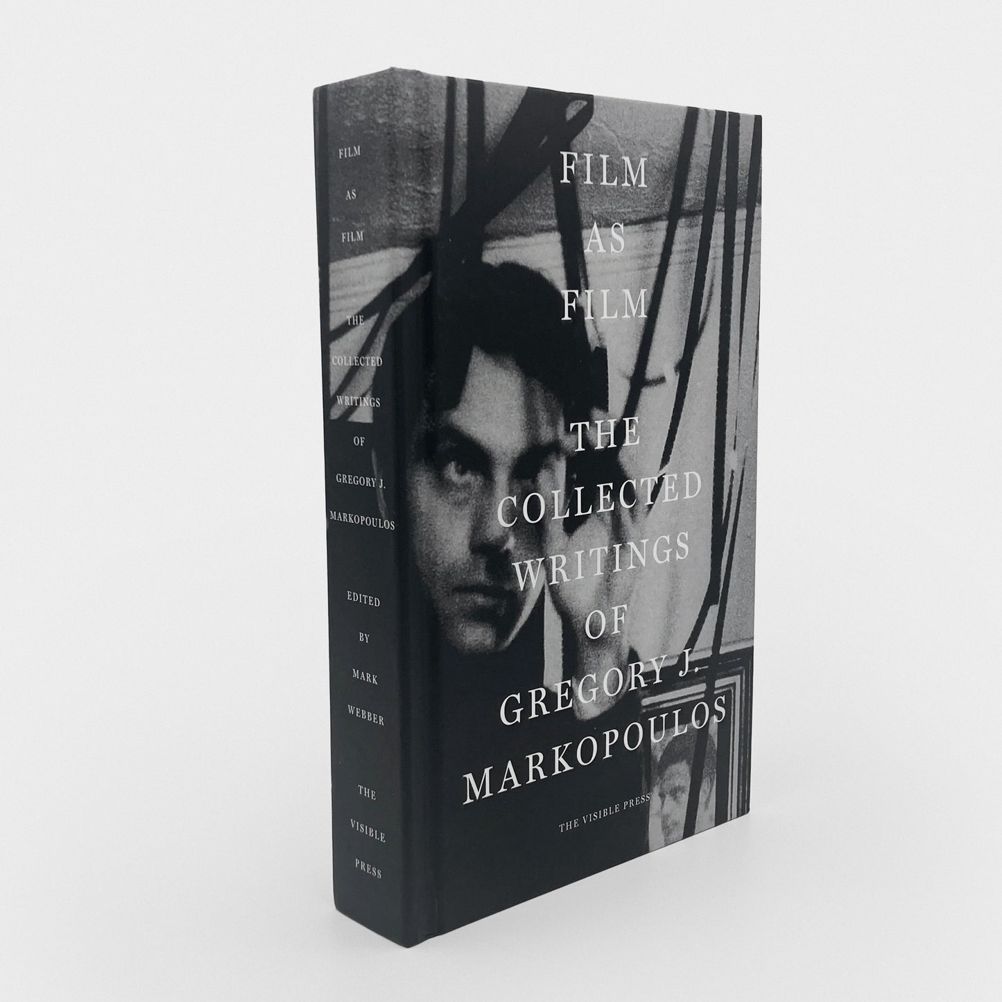 Film as Film: The Collected Writings of Gregory J. Markopoulos