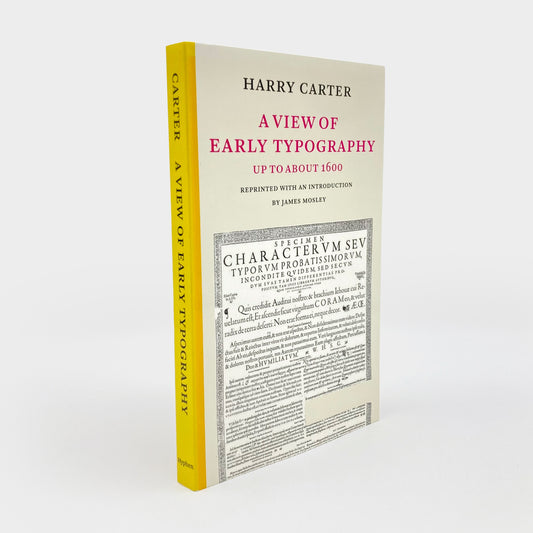 A View of Early Typography: Up to About 1600