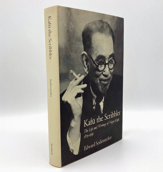 Kafu the Scribbler: The Life and Writings of Nagai Kafu, 1879–1959