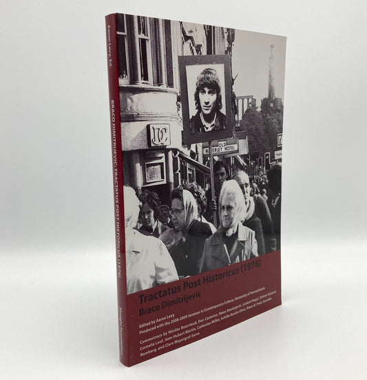Braco Dimitrijevic: Tractatus Post-Historicus (1976)