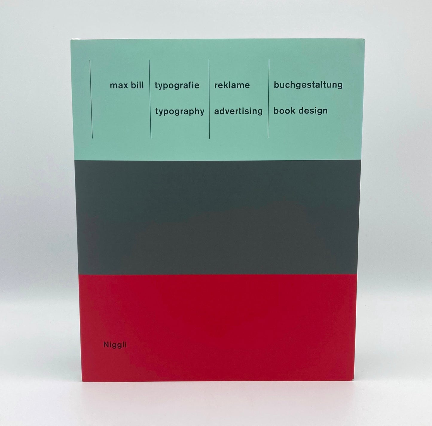 Max Bill - Typography. Advertising. Book Design