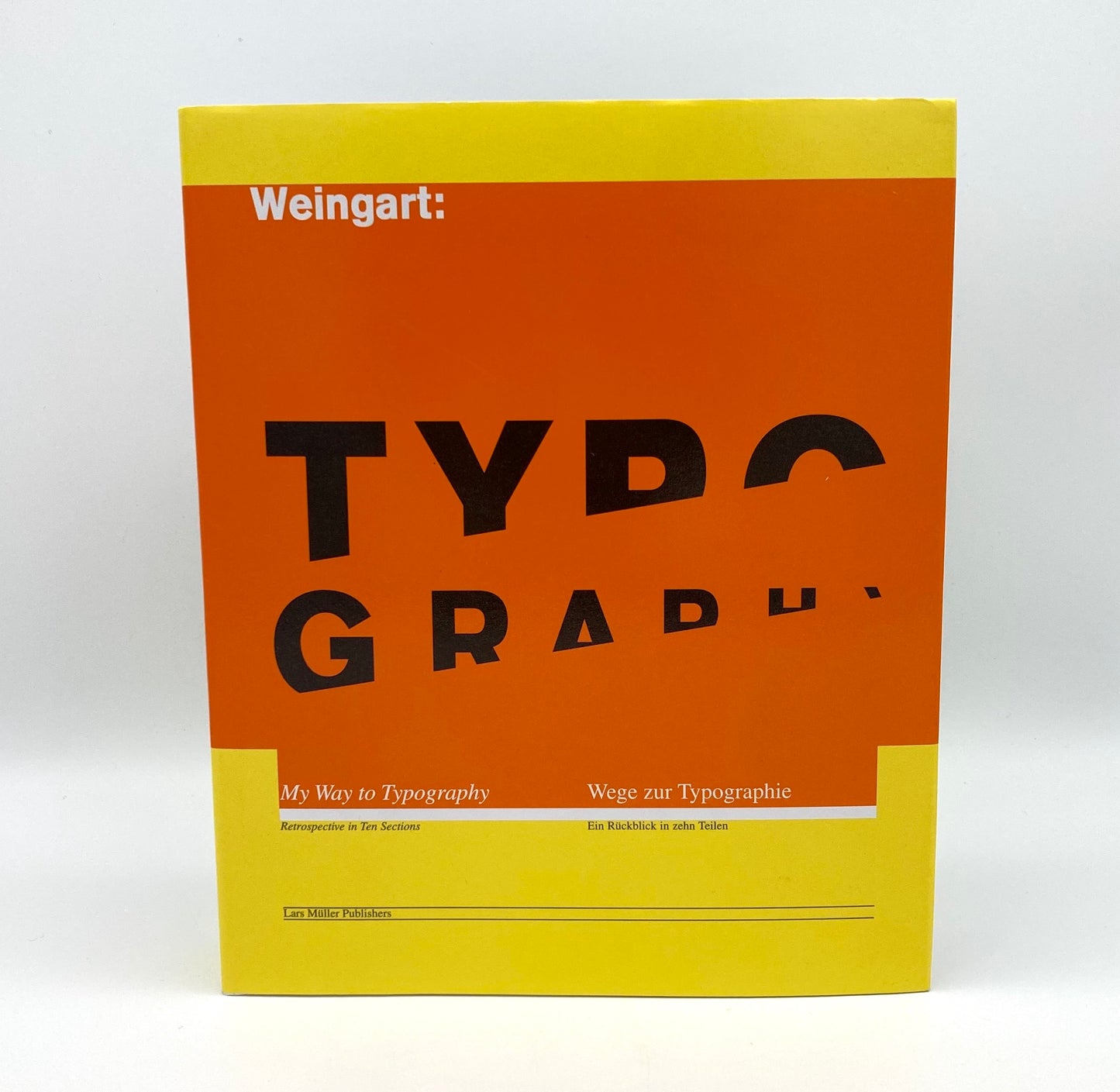 Wolfgang Weingart: My Way to Typography