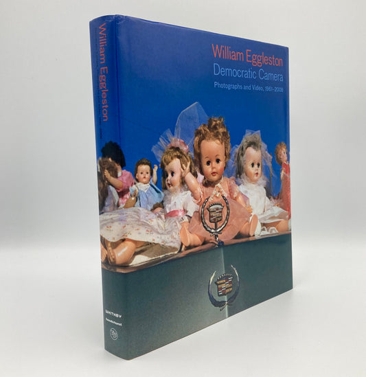 William Eggleston: Democratic Camera, Photographs and Video, 1961–2008 - Signed