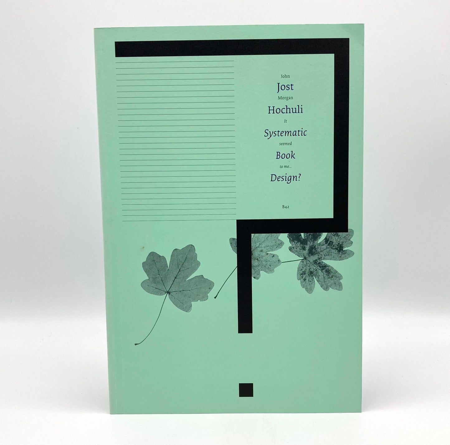 Jost Hochuli - Systematic Book Design?