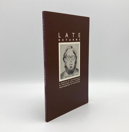 Late Returns: A Memoir of Ted Berrigan