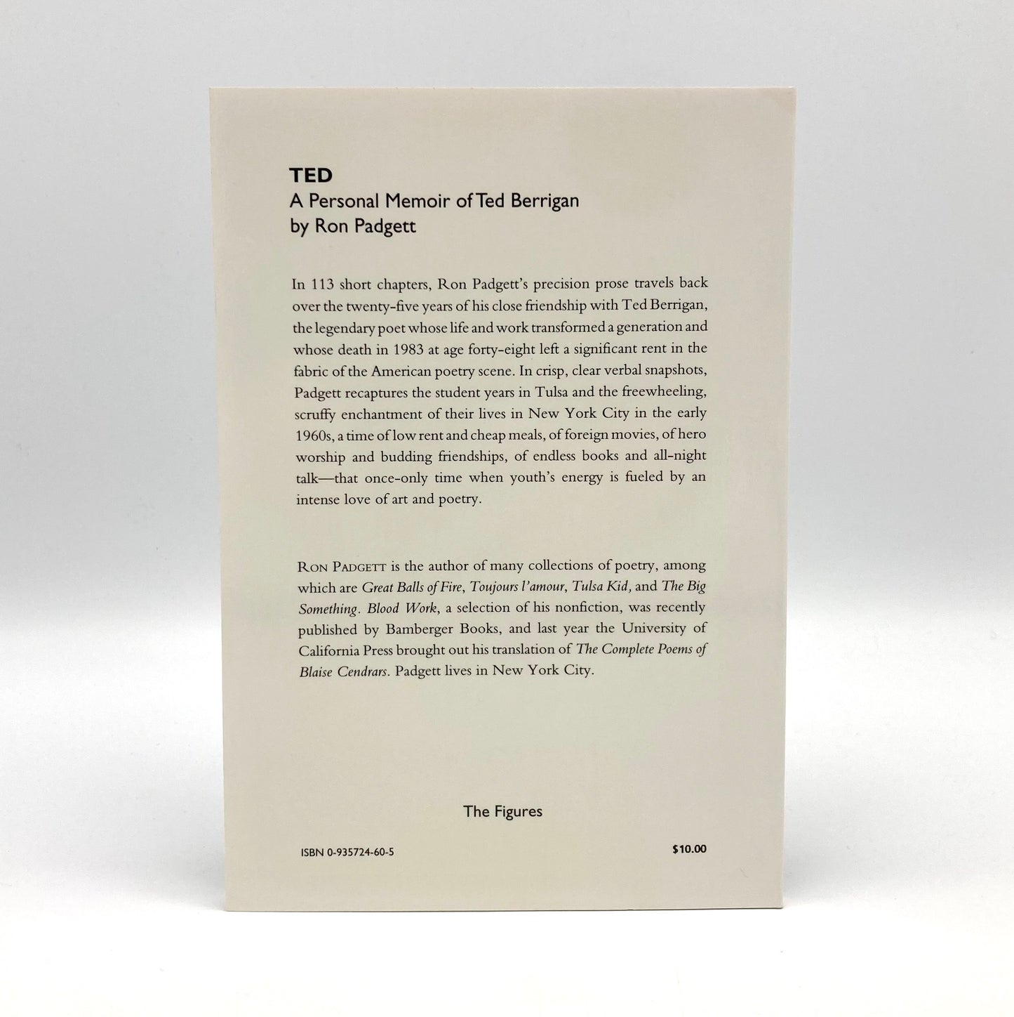Ron Padgett - Ted: A Personal Memoir of Ted Berrigan