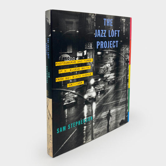 The Jazz Loft Project: Photographs and Tapes of W. Eugene Smith from 821 Sixth Avenue, 1957–1965
