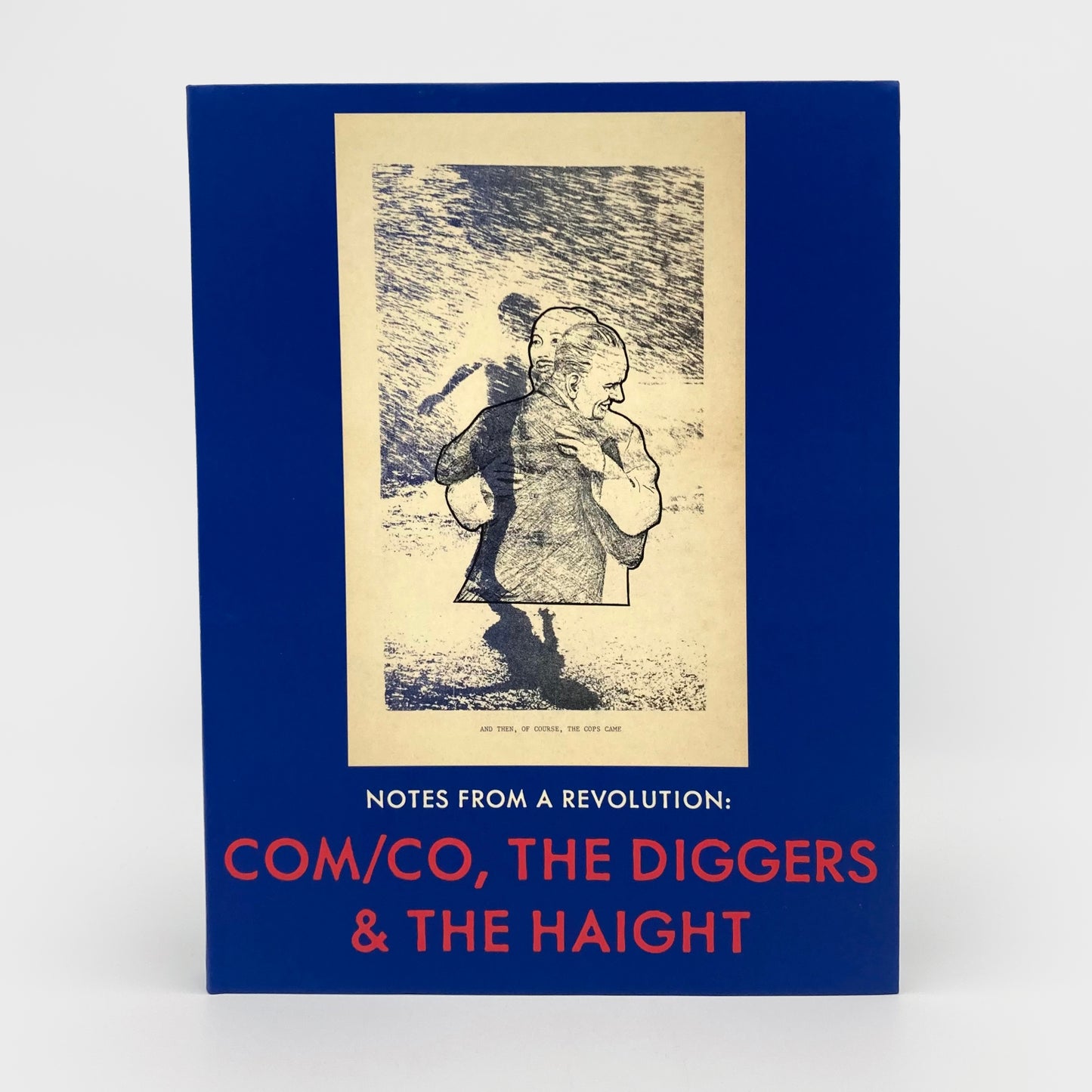 Notes from a Revolution: Com/Co, the Diggers & the Haight