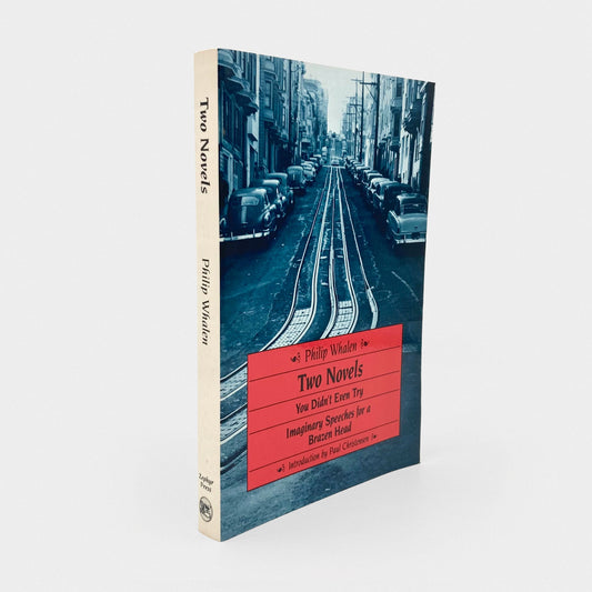 Two Novels: You Didn’t Even Try & Imaginary Speeches for a Brazen Head