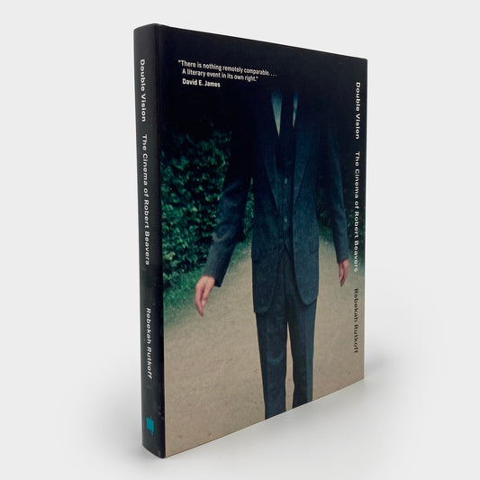 Double Vision: The Cinema of Robert Beavers