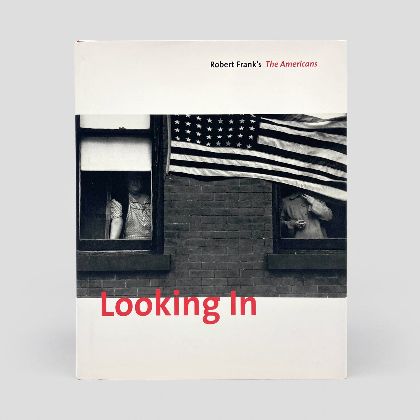 Looking In: Robert Frank’s The Americans
