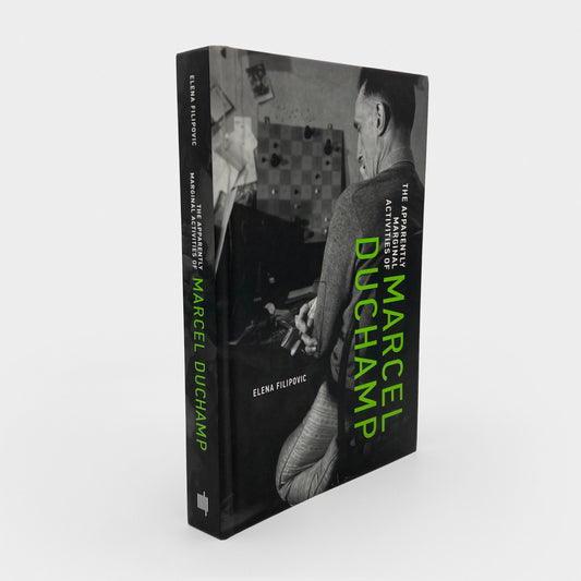 The Apparently Marginal Activities of Marcel Duchamp