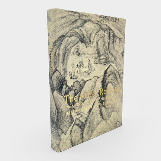 The Artful Recluse: Painting, Poetry, and Politics in 17th-Century China