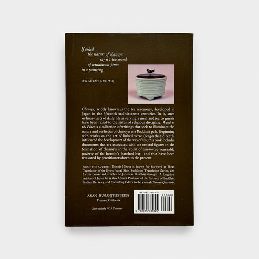 Wind in the Pines: Classic Writings of the Way of Tea as a Buddhist Path