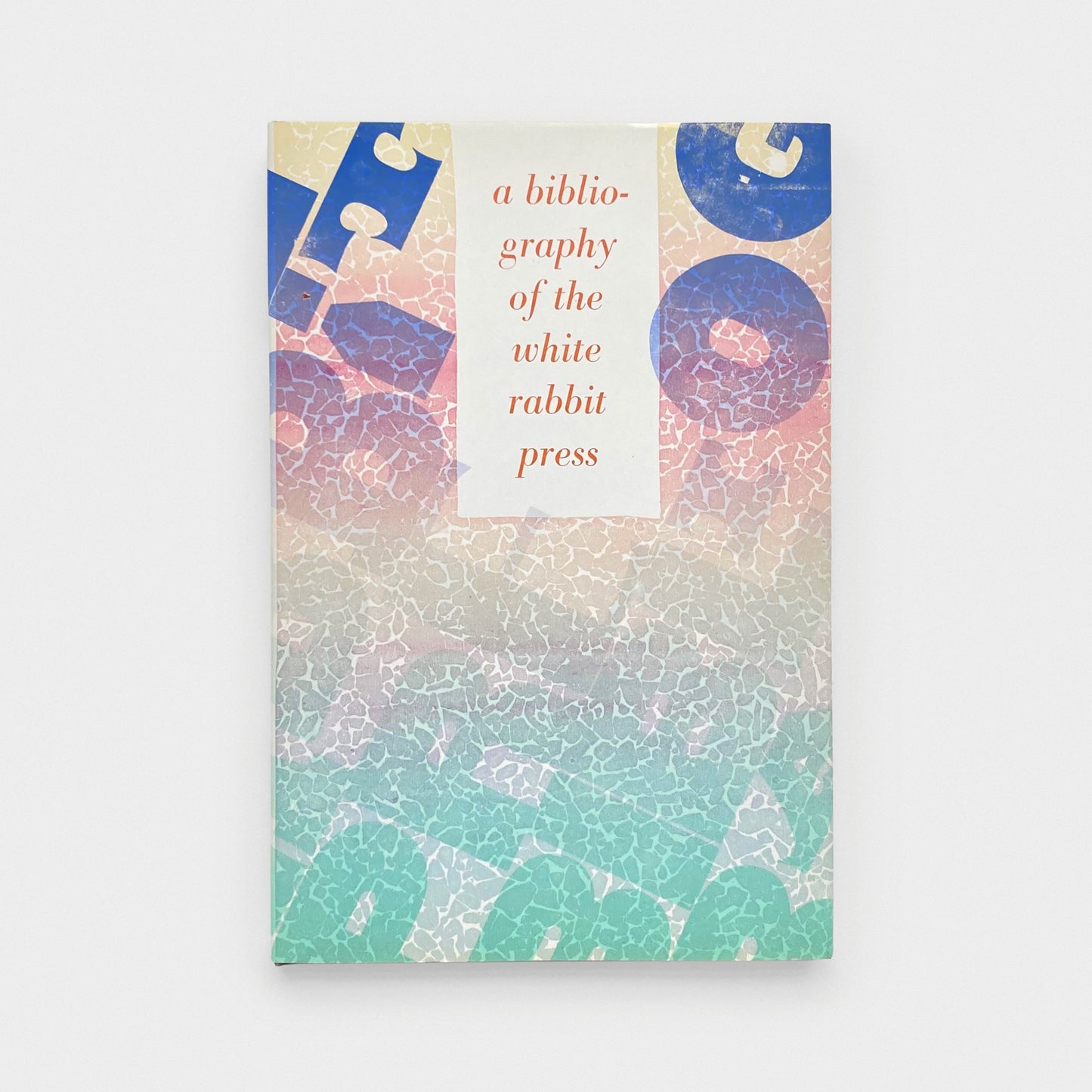 A Bibliography of the White Rabbit Press