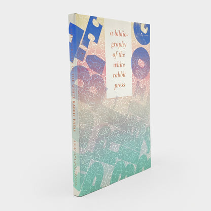 A Bibliography of the White Rabbit Press