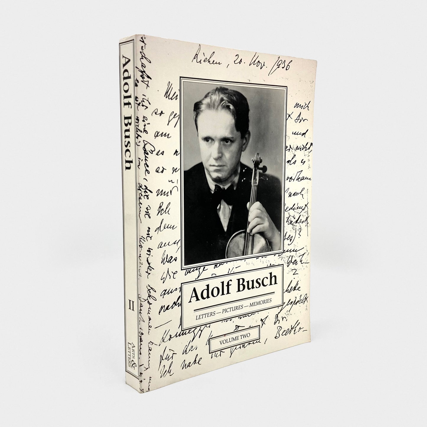 Adolf Busch: Letters, Pictures, Memories. Volume Two
