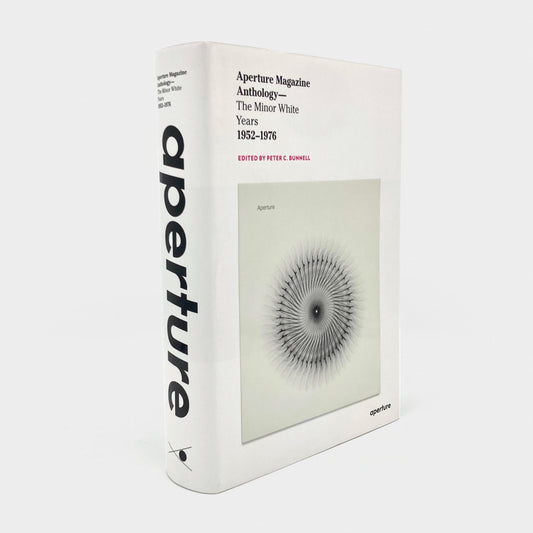 Aperture Magazine Anthology: The Minor White Years, 1952-1976