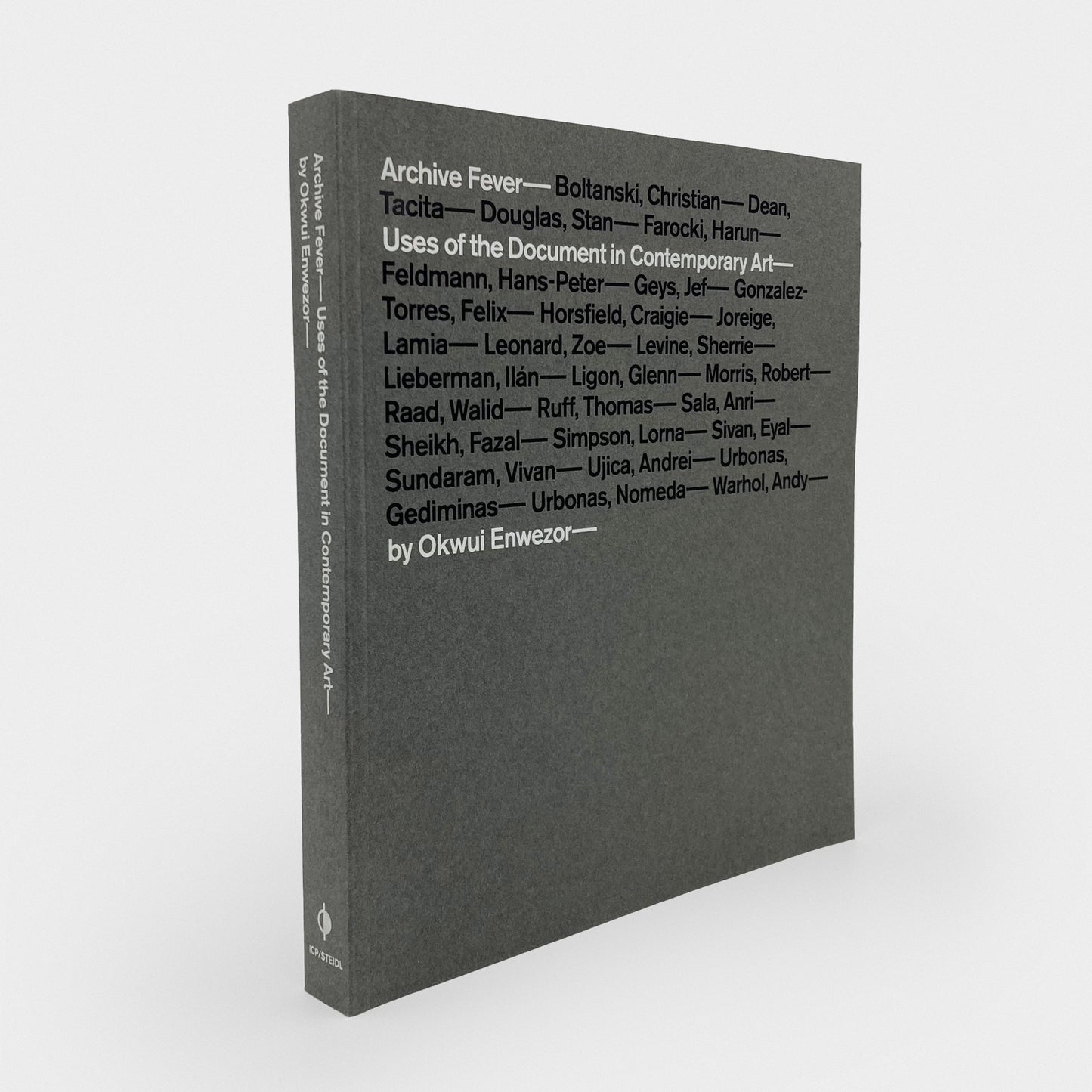 Archive Fever: Uses of the Document in Contemporary Art