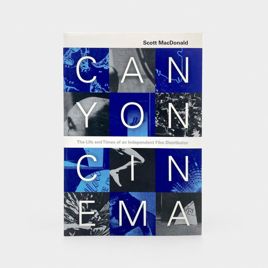Canyon Cinema: Life & Times of an Independent Film Distributor