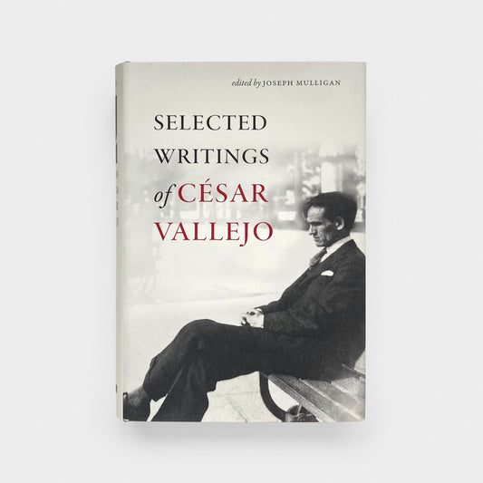 Selected Writings of César Vallejo