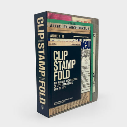 Clip Stamp Fold: The Radical Architecture of Little Magazine 196x to 197x