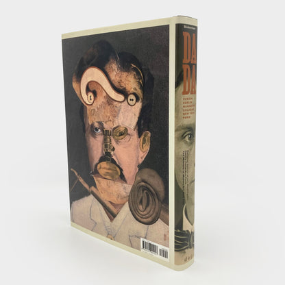 Dada: Zurich, Berlin, Hannover, Cologne, New York, Paris