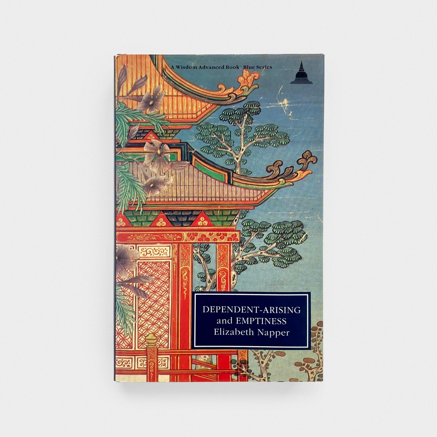 Dependent-Arising and Emptiness: A Tibetan Buddhist Interpretation of Madhyamika Philosophy