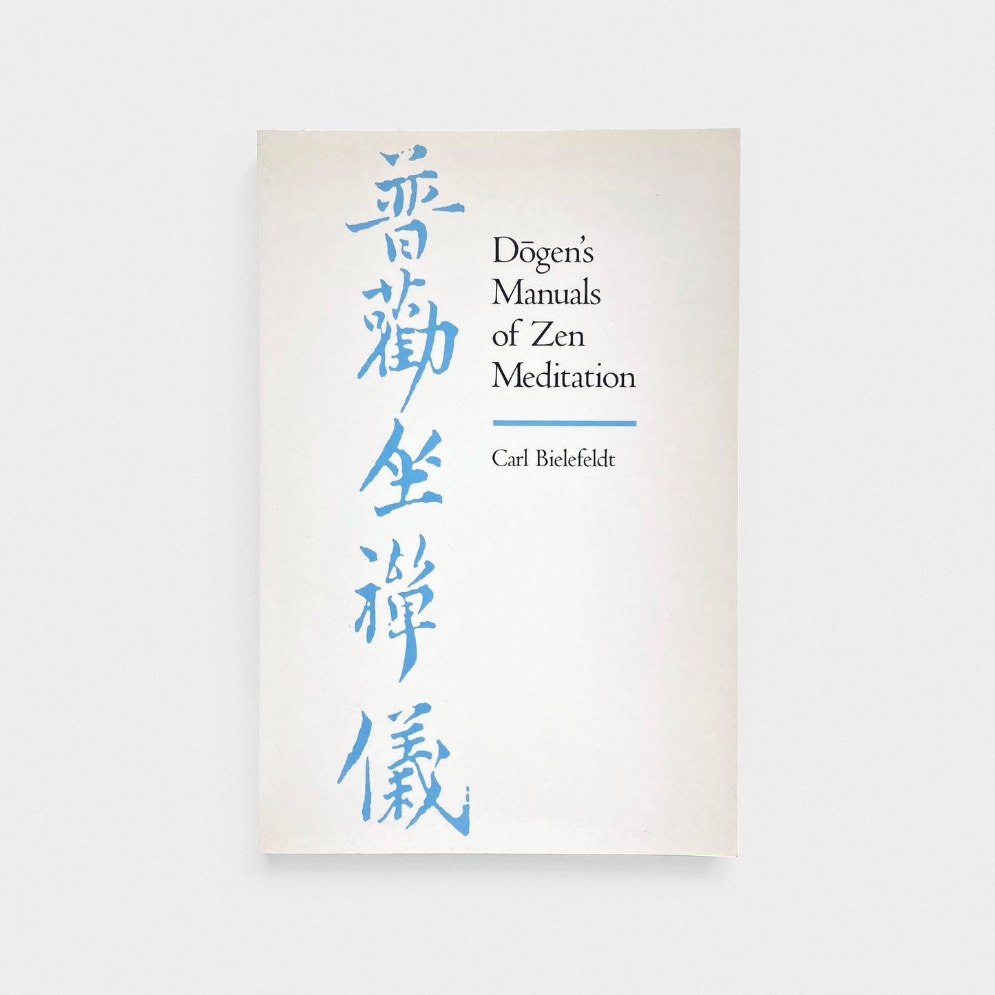 Dōgen’s Manuals of Zen Meditation
