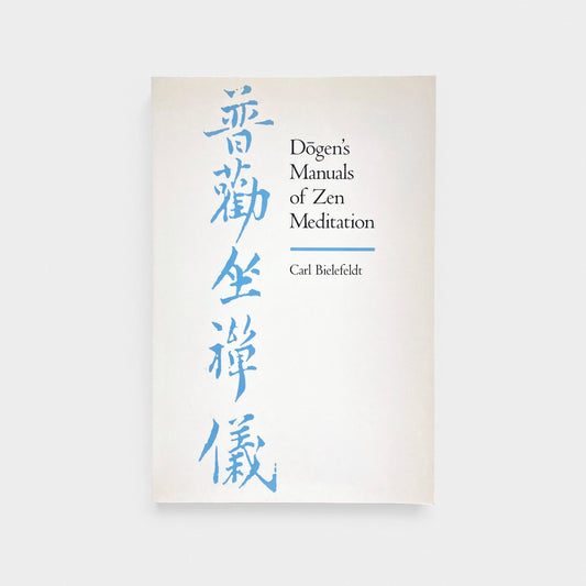 Dogen's Manuals of Zen Meditation