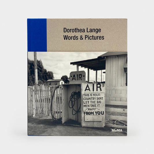 Dorothea Lange: Words & Pictures