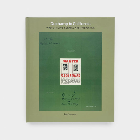 Duchamp in California: Walter Hopps Curates a Retrospective