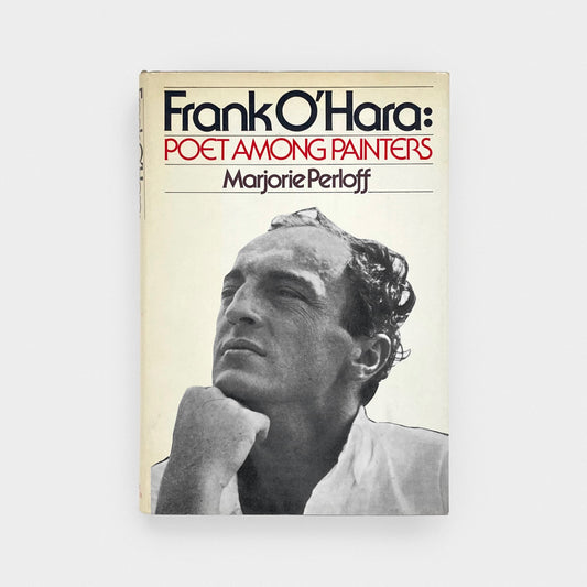 Frank O'Hara: Poet Among Painters