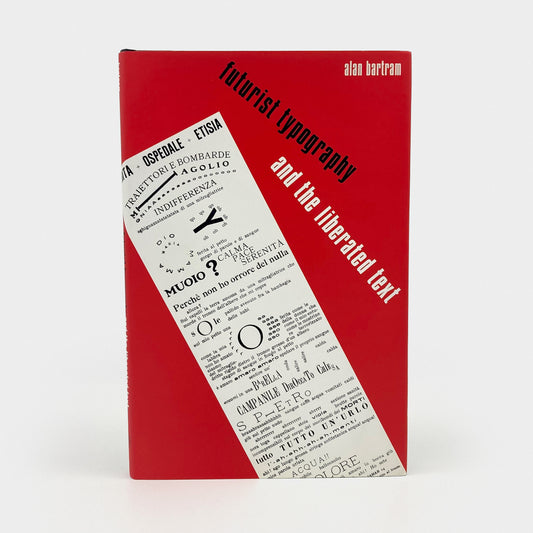 Futurist Typography and the Liberated Text