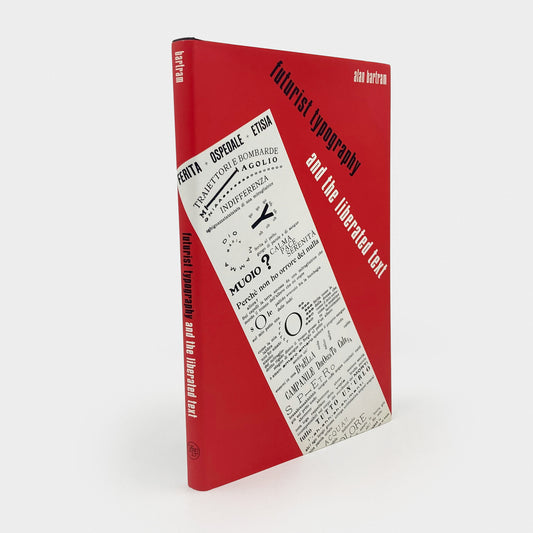 Futurist Typography and the Liberated Text