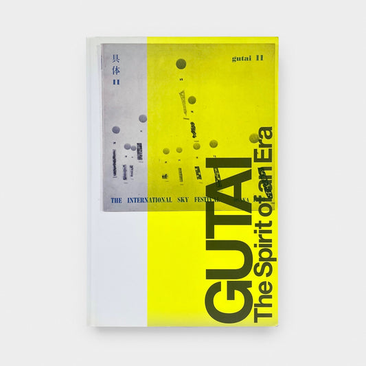 Gutai: The Spirit of an Era