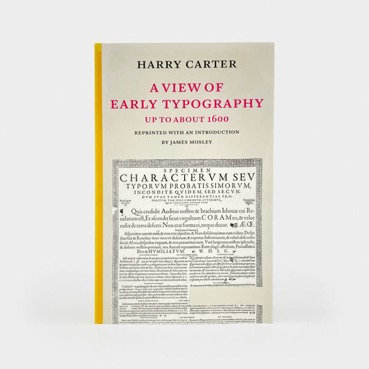 A View of Early Typography: Up to About 1600
