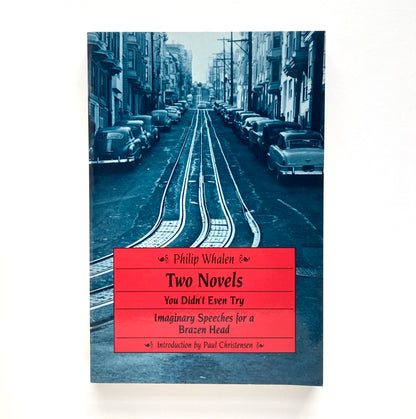 Two Novels: You Didn't Even Try & Imaginary Speeches for a Brazen Head