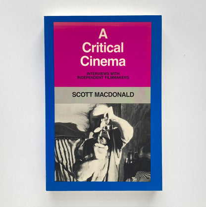 A Critical Cinema 1: Interviews with Independent Filmmakers