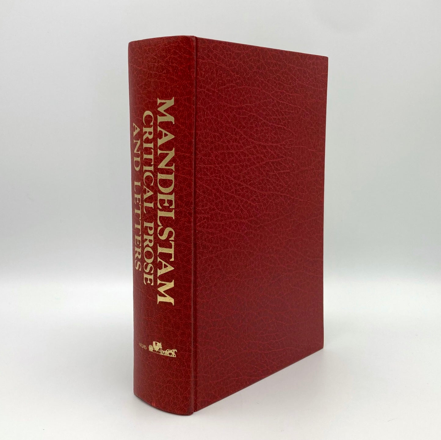 The Complete Critical Prose and Letters