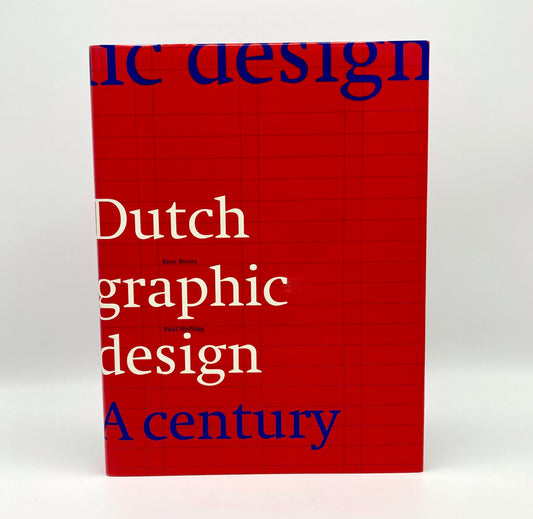 Dutch Graphic Design: A Century
