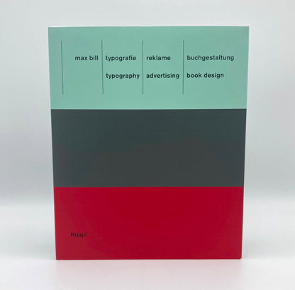 Max Bill - Typography. Advertising. Book Design