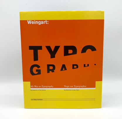 Wolfgang Weingart: My Way to Typography