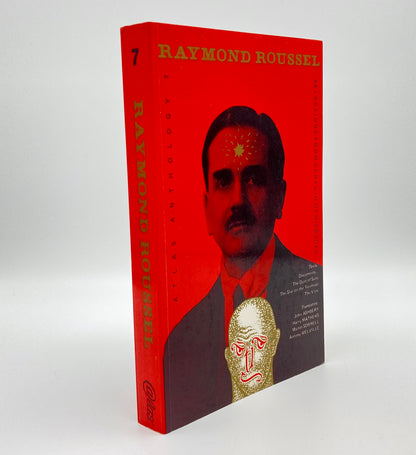 Raymond Roussel: Selections From Certain of His Books