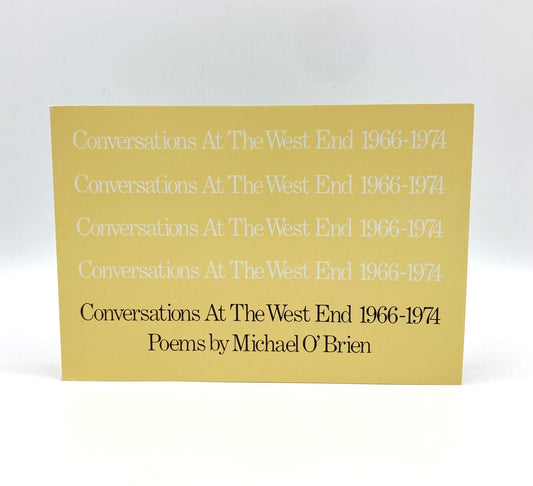 Conversations at the West End 1966-1974