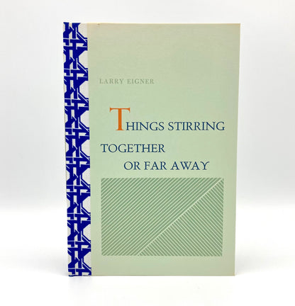 Things Stirring Together or Far Away