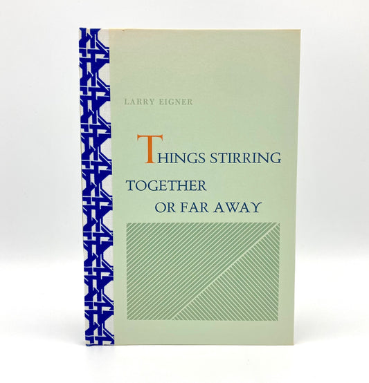 Things Stirring Together or Far Away